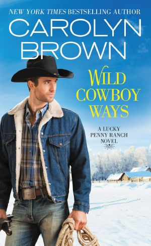 [Lucky Penny Ranch 01] • Wild Cowboy Ways